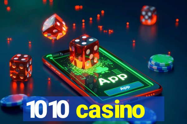 1010 casino